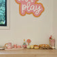 Let’s Play sign